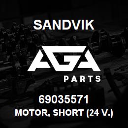 69035571 Sandvik MOTOR, SHORT (24 V.) | AGA Parts