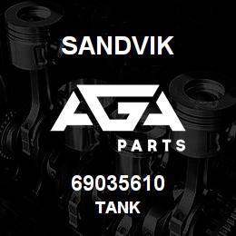 69035610 Sandvik TANK | AGA Parts