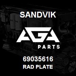 69035616 Sandvik RAD PLATE | AGA Parts