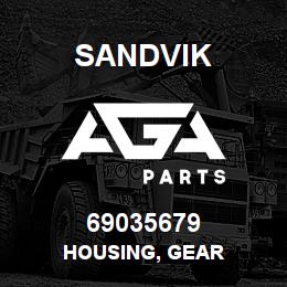 69035679 Sandvik HOUSING, GEAR | AGA Parts