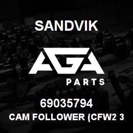 69035794 Sandvik CAM FOLLOWER (CFW2 3/4) | AGA Parts
