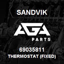 69035811 Sandvik THERMOSTAT (FIXED) | AGA Parts