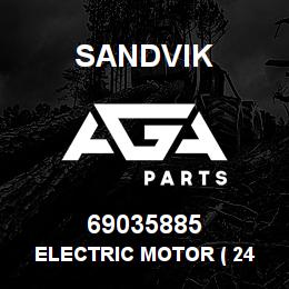 69035885 Sandvik ELECTRIC MOTOR ( 24 V. ) | AGA Parts