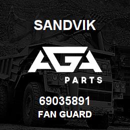 69035891 Sandvik FAN GUARD | AGA Parts