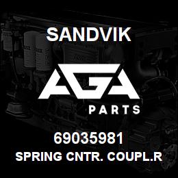 69035981 Sandvik SPRING CNTR. COUPL.R/B 04702213 RB | AGA Parts