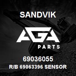 69036055 Sandvik R/B 69063396 SENSOR RB | AGA Parts