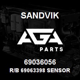 69036056 Sandvik R/B 69063398 SENSOR RB | AGA Parts