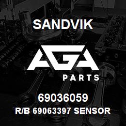 69036059 Sandvik R/B 69063397 SENSOR (TRS) RB | AGA Parts