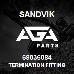 69036084 Sandvik TERMINATION FITTING - ADAPT. | AGA Parts