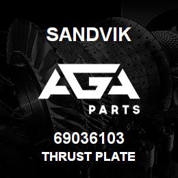 69036103 Sandvik THRUST PLATE | AGA Parts