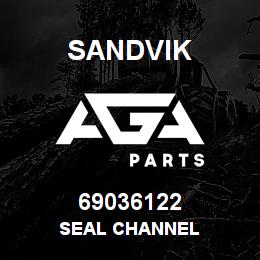 69036122 Sandvik SEAL CHANNEL | AGA Parts