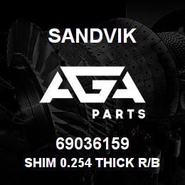 69036159 Sandvik SHIM 0.254 THICK R/B 04702230 RB | AGA Parts