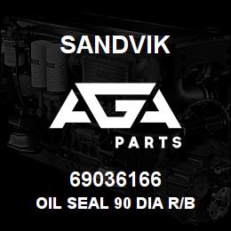 69036166 Sandvik OIL SEAL 90 DIA R/B 04702237 RB | AGA Parts