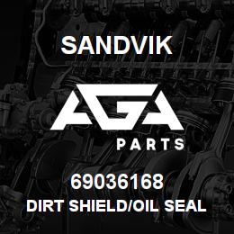 69036168 Sandvik DIRT SHIELD/OIL SEAL R/B 04702239 RB | AGA Parts