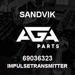 69036323 Sandvik IMPULSETRANSMITTER | AGA Parts
