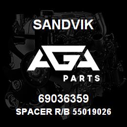 69036359 Sandvik SPACER R/B 55019026 RB | AGA Parts