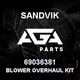 69036381 Sandvik BLOWER OVERHAUL KIT | AGA Parts