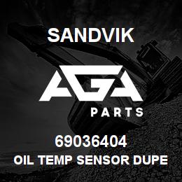 69036404 Sandvik OIL TEMP SENSOR DUPE SEE T-TEXT RB | AGA Parts