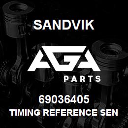 69036405 Sandvik TIMING REFERENCE SENSOR | AGA Parts