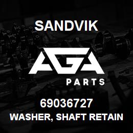 69036727 Sandvik WASHER, SHAFT RETAINING | AGA Parts