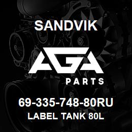 69-335-748-80RU Sandvik LABEL TANK 80L | AGA Parts