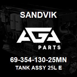 69-354-130-25MN Sandvik TANK ASSY 25L E | AGA Parts