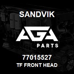 77015527 Sandvik TF FRONT HEAD | AGA Parts