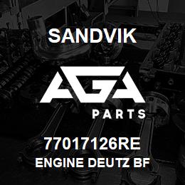 77017126RE Sandvik ENGINE DEUTZ BF | AGA Parts