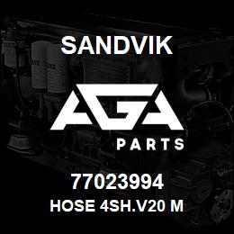 77023994 Sandvik HOSE 4SH.V20 M | AGA Parts