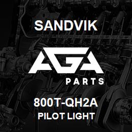 800T-QH2A Sandvik PILOT LIGHT | AGA Parts
