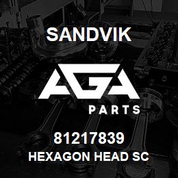 81217839 Sandvik HEXAGON HEAD SC | AGA Parts