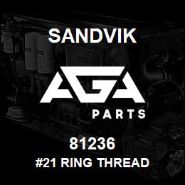 81236 Sandvik #21 RING THREAD | AGA Parts