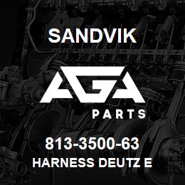 813-3500-63 Sandvik HARNESS DEUTZ E | AGA Parts