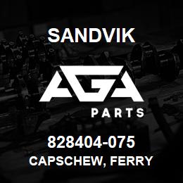 828404-075 Sandvik CAPSCHEW, FERRY | AGA Parts