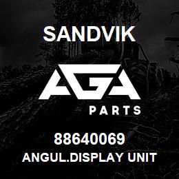 88640069 Sandvik ANGUL.DISPLAY UNIT | AGA Parts
