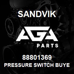 88801369 Sandvik PRESSURE SWITCH BUYER SEE INT TEXT | AGA Parts