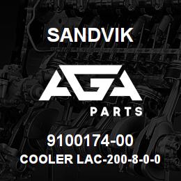 9100174-00 Sandvik COOLER LAC-200-8-0-00-000-0-Z | AGA Parts