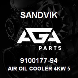 9100177-94 Sandvik AIR OIL COOLER 4KW 525 V. 50HZ | AGA Parts