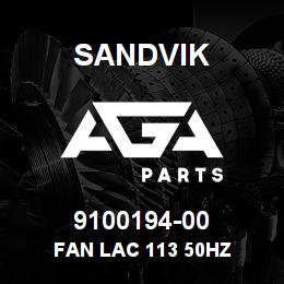 9100194-00 Sandvik FAN LAC 113 50HZ | AGA Parts