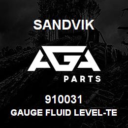 910031 Sandvik GAUGE FLUID LEVEL-TEMP | AGA Parts