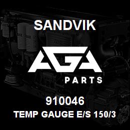 910046 Sandvik TEMP GAUGE E/S 150/300X 40FT | AGA Parts