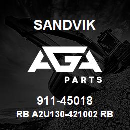 911-45018 Sandvik RB A2U130-421002 RB | AGA Parts