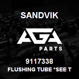 9117338 Sandvik FLUSHING TUBE *See T-text* NA | AGA Parts