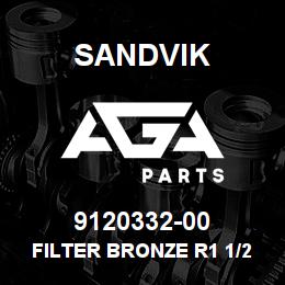 9120332-00 Sandvik FILTER BRONZE R1 1/2 PN16 | AGA Parts