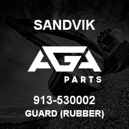913-530002 Sandvik GUARD (RUBBER) | AGA Parts