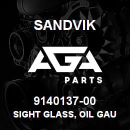 9140137-00 Sandvik SIGHT GLASS, OIL GAUGE TYPE 226 OP | AGA Parts