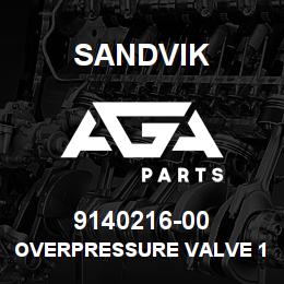 9140216-00 Sandvik OVERPRESSURE VALVE 161-210-0212 | AGA Parts