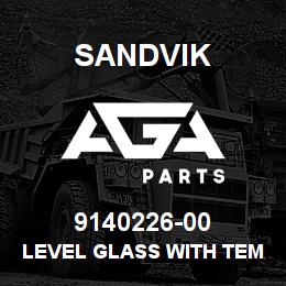 9140226-00 Sandvik LEVEL GLASS WITH TEMPERATURE GAUGE | AGA Parts