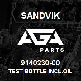9140230-00 Sandvik TEST BOTTLE INCL.OIL ANALYSIS | AGA Parts