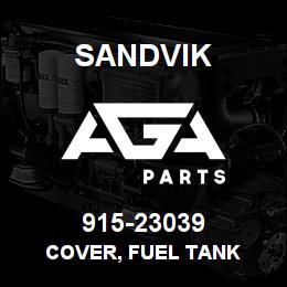 915-23039 Sandvik COVER, FUEL TANK | AGA Parts